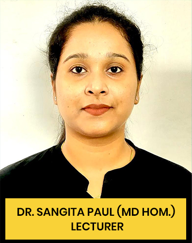 DR. SANGITA PAUL (MD Hom.) Lecturer 